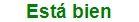 Est� bien